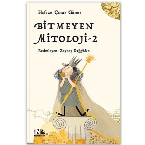 Bitmeyen Mitoloji - 2