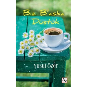 Biz B’aşka Düştük