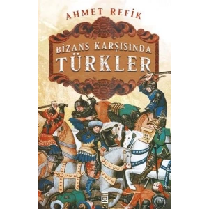 Bizans Karşınsında Türkler