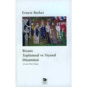 Bizans Toplumsal Ve Siyasal Düşünüş - Baskısı Yok