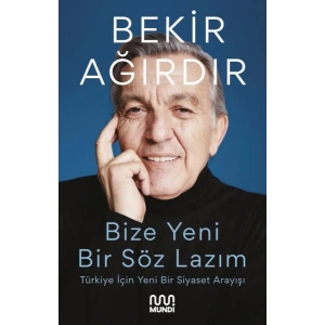 Bize Yeni Bir Söz Lazım