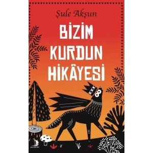 Bizim Kurdun Hikayesi