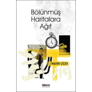 Bölünmüş Haritalara Ağıt