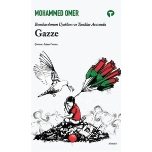 Bombardıman Uçakları ve Tanklar Arasında Gazze