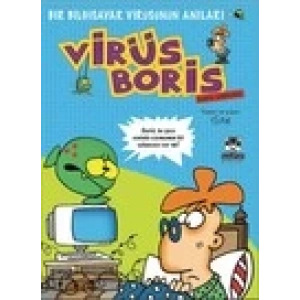 Boris Görevde  Bir Bilgisayar Virüsünün Anıları / Virüs Boris