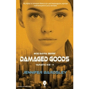 Boş Sayfa Serisi - Damaged Goods - Yaratıcı Kız 2