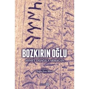 Bozkırın Oğlu - Ahmet Taşağıla Armağan