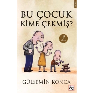 Bu Çocuk Kime Çekmiş?