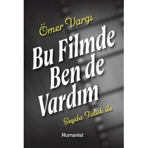 Bu Filmde Ben de Vardım