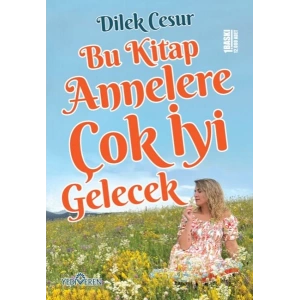 Bu Kitap Annelere Çok İyi Gelecek