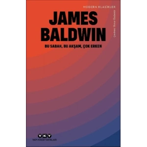 Bu Sabah, Bu Akşam, Çok Erken