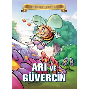 Bugünün Çocuklarına Öyküler - Arı ve Güvercin