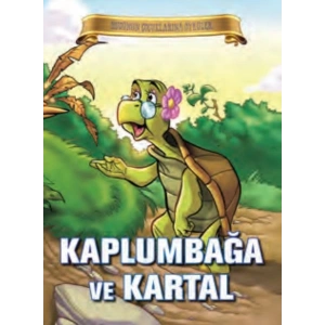 Bugünün Çocuklarına Öyküler - Kaplumbağa ve Kartal