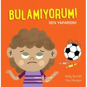 Bulamıyorum! Sen Yaparsın!