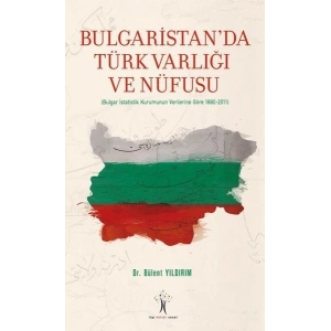Bulgaristanda Türk Varlığı ve Nüfusu