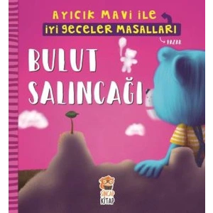 Bulut Salıncağı - Ayıcık Mavi İle İyi Geceler Masalları