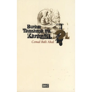 Burası Tanzanya mı Karanfil?