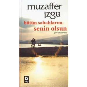 Bütün Sabahlarım Senin Olsun