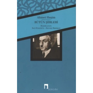 Bütün Şiirleri / Ahmet Haşim