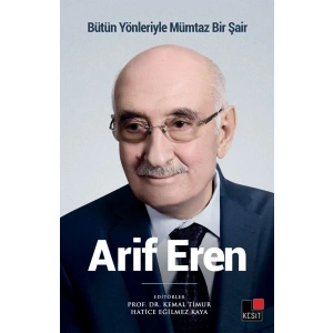 Bütün Yönleriyle Mümtaz Bir Şair Arif Eren