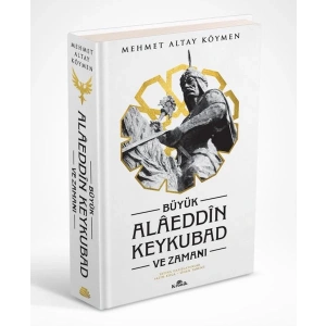 Büyük Alaeddin Keykubad ve Zamanı - Ciltli