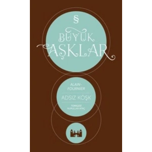 Büyük Aşklar - Adsız Köşk