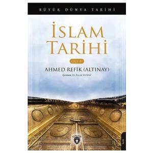 Büyük Dünya Tarihi - İslam Tarihi (Cilt 5)