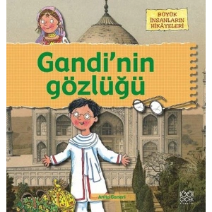 Büyük İnsanların Hikayeleri - Gandinin Gözlüğü