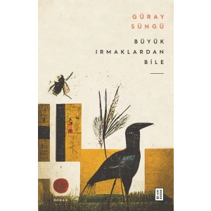 Büyük Irmaklardan Bile