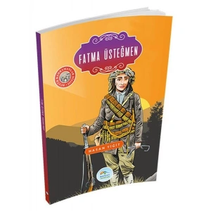 Büyük Kahramanlar - Fatma Üsteğmen