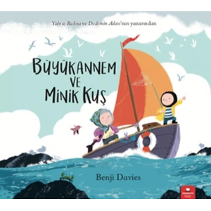 Büyükannem ve Minik Kuş