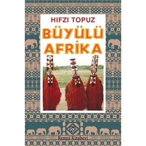 Büyülü Afrika - Kara Afrika Röportajları