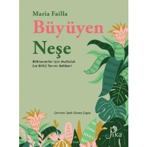 Büyüyen Neşe Bitkiseverler için Mutluluk (ve Bitki) Tarımı Rehberi