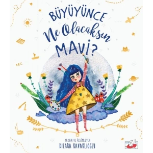 Büyüyünce Ne Olacaksın Mavi?