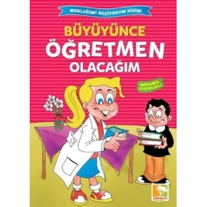 Büyüyünce Öğretmen Olacağım / Mesleğimi Seçiyorum Dizisi
