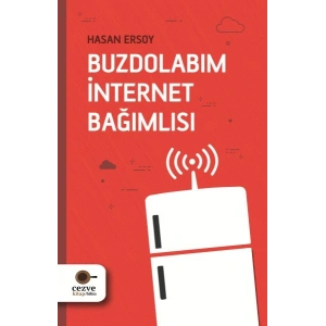Buzdolabım İnternet Bağımlısı