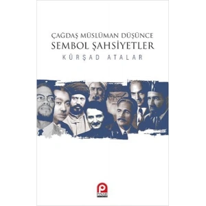 Çağdaş Müslüman Düşünce Sembol Şahsiyetler
