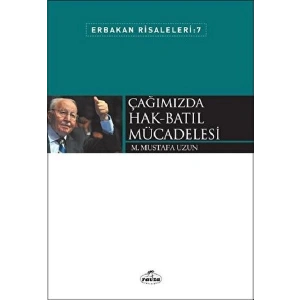 Çağımızda Hak Batıl Mücadelesi