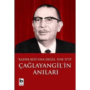 Çağlayangilin Anıları / Kader Bizi Una Değil, Üne İtti