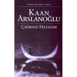 Çağrısız Hayalim