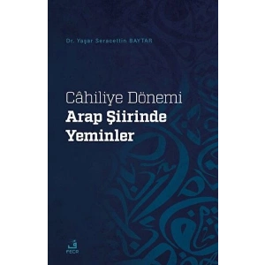 Cahiliye Dönemi Arap Şiirinde Yeminler