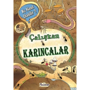 Çalışkan Karıncalar - Bu Nasıl Olabilir?