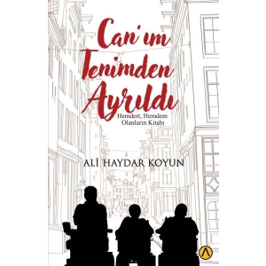 Can’ım Tenimden Ayrıldı