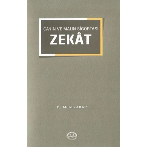 Canın ve Malın Sigortası Zekat