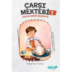 Çarşı Mektebi 1 Kalaylansın Bakırlar
