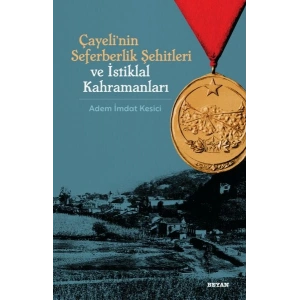 Çayelinin Seferberlik Şehitleri ve İstiklal Kahramanları