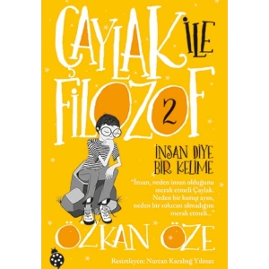 Çaylak İle Filozof 2- İnsan Diye Bir Kelime