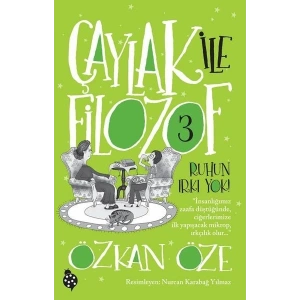 Çaylak İle Filozof 3- Ruhun Irkı Yok!