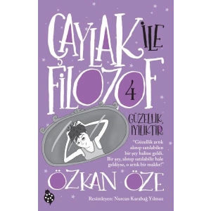 Çaylak İle Filozof 4-Güzellik İyiliktir