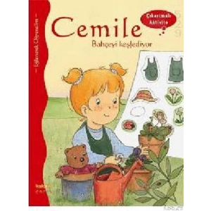 Cemile Bahçeyi Keşfediyor (Çıkartmalı Aktivite)